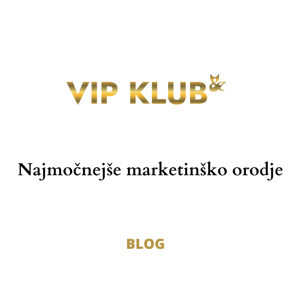Najmočnejše marketinško orodje