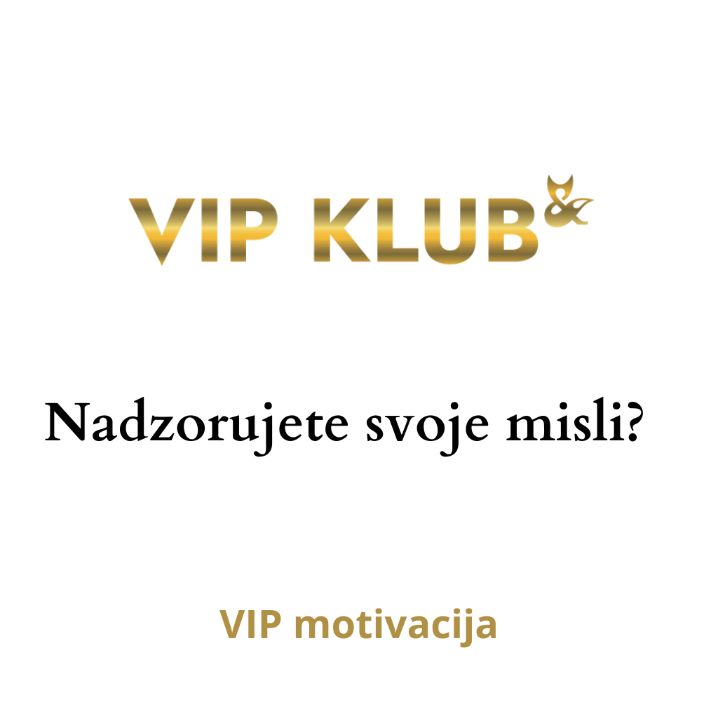Nadzorujete svoje misli?